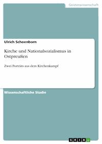 Kirche und Nationalsozialismus in Ostpreußen - Ulrich Schoenborn - E-Book