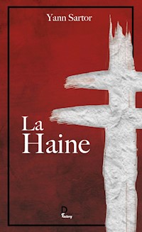 La Haine - Yann Sartor - E-Book
