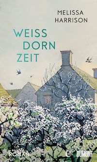 Weißdornzeit - Melissa Harrison - E-Book