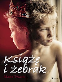 Książę i żebrak - Mark Twain - E-Book
