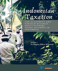 Indonesian Taxation - Regina Niken Wilantari - E-Book