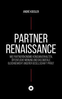 Partner Renaissance - André Koegler - E-Book