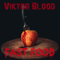 Fast Food - Viktor Blood - Hörbuch