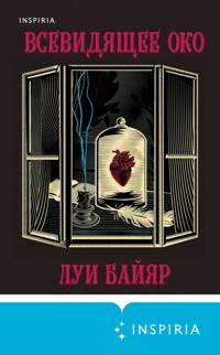 Всевидящее око - Луи Байяр - E-Book