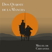 Don Quijote de la Mancha - Miguel de Cervantes - Hörbuch