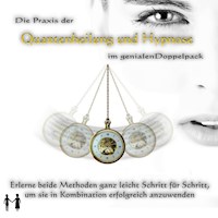 Die Praxis der Quantenheilung und Hypnose im genialen Doppelpack - Jeffrey Jey Bartle - Hörbuch