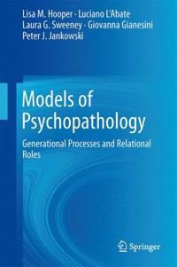 Models of Psychopathology - Lisa M. Hooper - E-Book