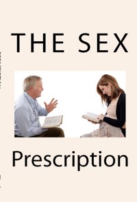 The Sex Prescription: Extreme Taboo BDSM Erotica - Robin Banks - E-Book