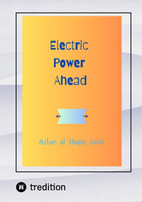 Electric Power Ahead - Azhar ul Haque Sario - E-Book