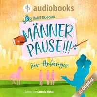 Männerpause für Anfänger (Ungekürzt) - Marit Bernson - Hörbuch