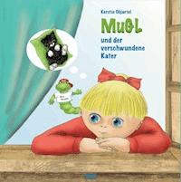 MuGL und der verschwundene Kater - Kerstin Objartel - E-Book
