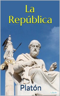 LA REPUBLICA - Platón - E-Book