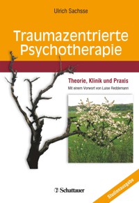 Traumazentrierte Psychotherapie - Ulrich Sachsse - E-Book