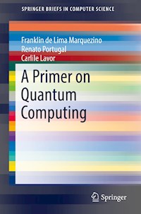 A Primer on Quantum Computing - Franklin de Lima Marquezino - E-Book