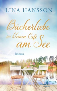 Bücherliebe im kleinen Café am See - Lina Hansson - E-Book