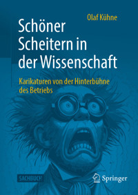 Schöner Scheitern in der Wissenschaft - Olaf Kühne - E-Book
