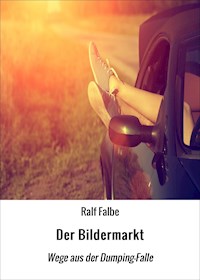 Der Bildermarkt - Ralf Falbe - E-Book