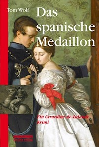 Das spanische Medaillon - Tom Wolf - E-Book