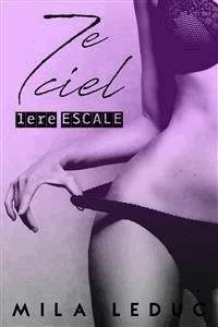 7ème CIEL - 1ère Escale - Mila Leduc - E-Book