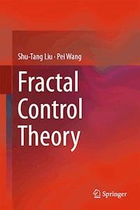 Fractal Control Theory - Shu-Tang Liu - E-Book