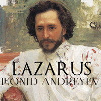 Lazarus - Leonid Andreyev - Hörbuch