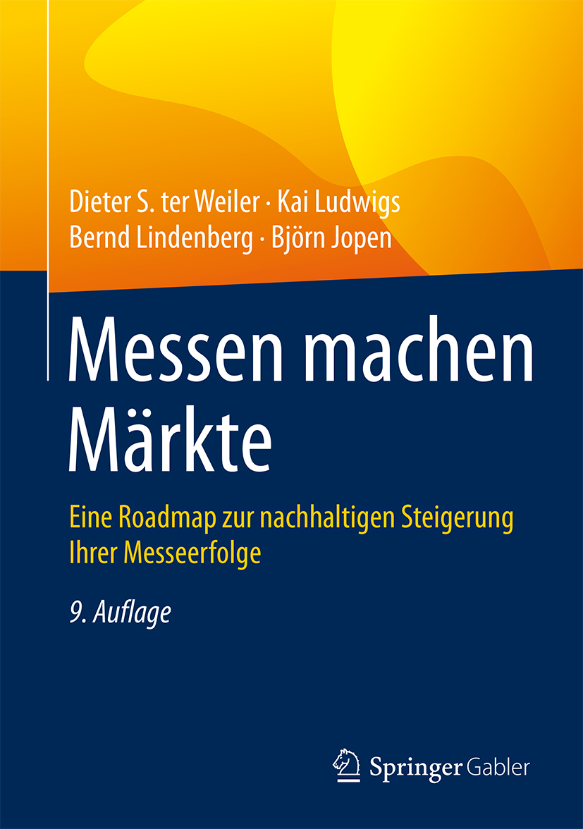 Messen machen Märkte - Dieter S. Weiler - E-Book