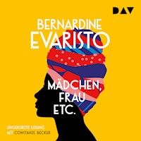 Mädchen, Frau etc. - Bernardine Evaristo - Hörbuch