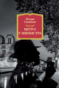 Мегрэ у министра - Жорж Сименон - E-Book
