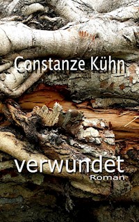 verwundet - Constanze Kühn - E-Book