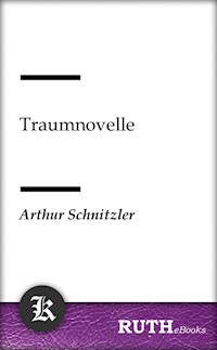 Traumnovelle - Arthur Schnitzler - E-Book