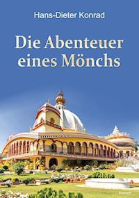 Die Abenteuer eines Mönchs - Hans-Dieter Konrad - E-Book