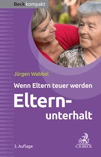 Elternunterhalt - Jürgen Wabbel - E-Book