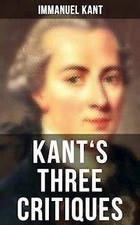 Kant's Three Critiques - Immanuel Kant - E-Book