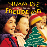 Nimm die Freude mit - Margret Birkenfeld - Hörbuch