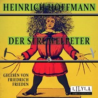 Der Struwwelpeter - Heinrich Hoffmann - Hörbuch