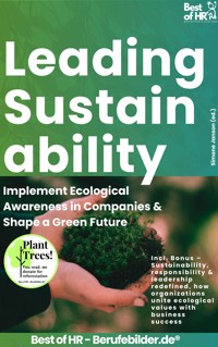 Leading Sustainability – Implement Ecological Awareness in Companies & Shape a Green Future - Simone Janson - E-Book
