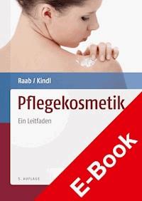 Pflegekosmetik - Ursula Kindl - E-Book