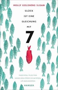 Glück ist eine Gleichung mit 7 - Holly Goldberg Sloan - E-Book + Hörbuch