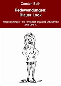 Redewendungen: Blauer Look - Carsten Both - E-Book