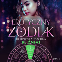 Erotyczny zodiak: 10 opowiadań dla Bliźniąt - Alexandra Södergran - Hörbuch