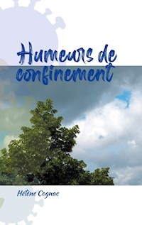 Humeurs de confinement - Hélène Cognac - E-Book