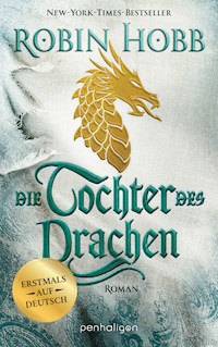 Die Tochter des Drachen - Robin Hobb - E-Book
