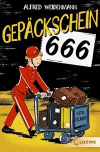 Gepäckschein 666 - Alfred Weidenmann - E-Book + Hörbuch