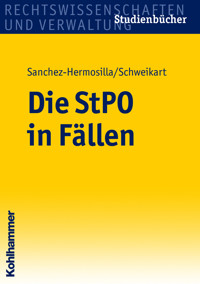Die StPO in Fällen - Peter Schweikart - E-Book
