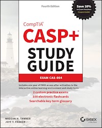 CASP+ CompTIA Advanced Security Practitioner Study Guide - Nadean H. Tanner - E-Book