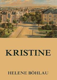 Kristine - Helene Böhlau - E-Book