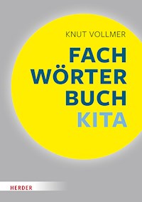 Fachwörterbuch Kita - Knut Vollmer - E-Book
