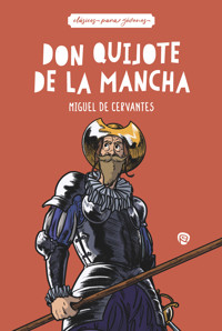 Don Quijote de la Mancha - Miguel de Cervantes - E-Book