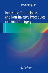 Innovative Technologies and Non-Invasive Procedures in Bariatric Surgery - Jérôme Dargent - E-Book