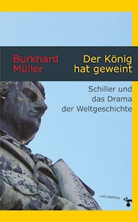Der König hat geweint - Burkhard Müller - E-Book